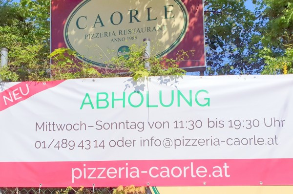 Trotz Corona: Abholung Mi. bis So. 11:30 bis 19:30, umfangreiche Speisekarte ... - Ristorante CAORLE - Wien
