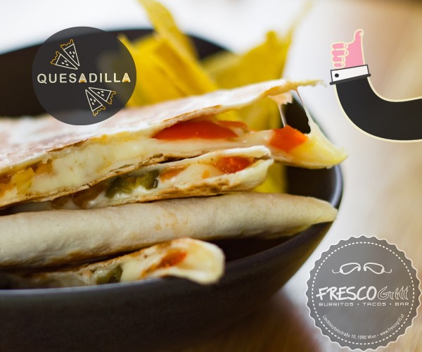 Quesadilla: Warme Speise: Gegrillte, gefaltene (VOLLKORN)Weizentortilla, ... - Fresco Grill - Wien