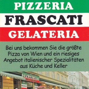 Frascati - Flyer - Pizzeria Frascati - Wien