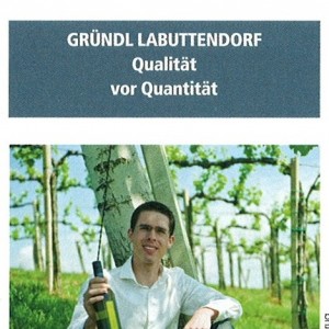 Werbung / Öffnungszeiten 2016 - Weingut Buschenschank Gründl - Labuttendorf