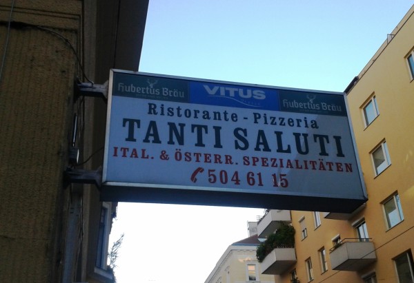 Tanti Saluti Lokalaußenreklame - PIZZERIA RISTORANTE TANTI SALUTI - Wien